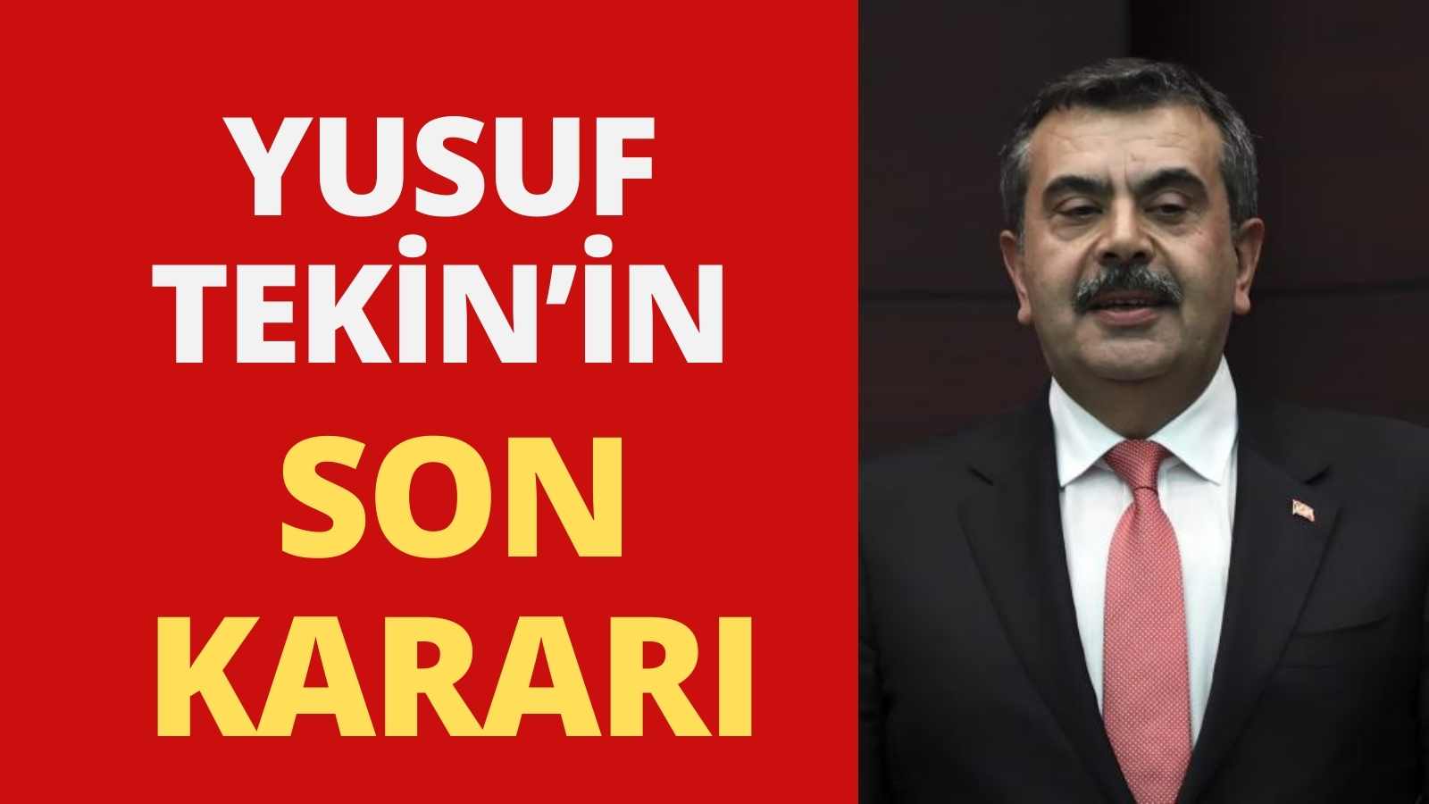 Yusuf Tekin'in Son Kararı