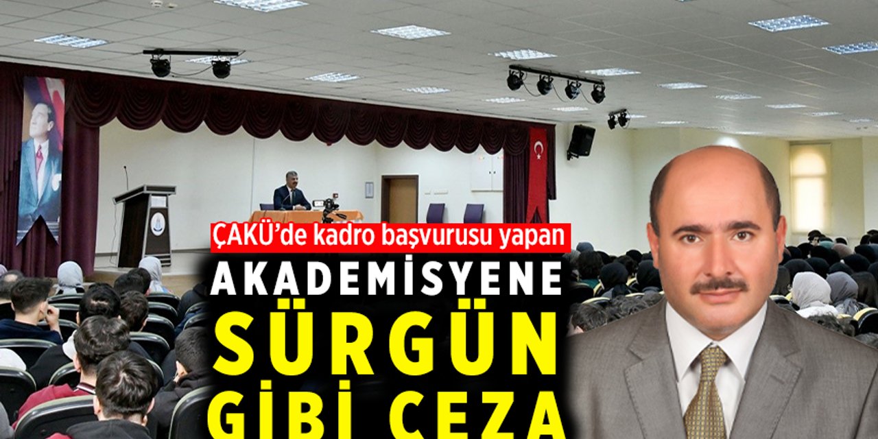 Çankırı Karatekin Üniversitesi’nde kadro başvurusu yapan akademisyene sürgün gibi ceza